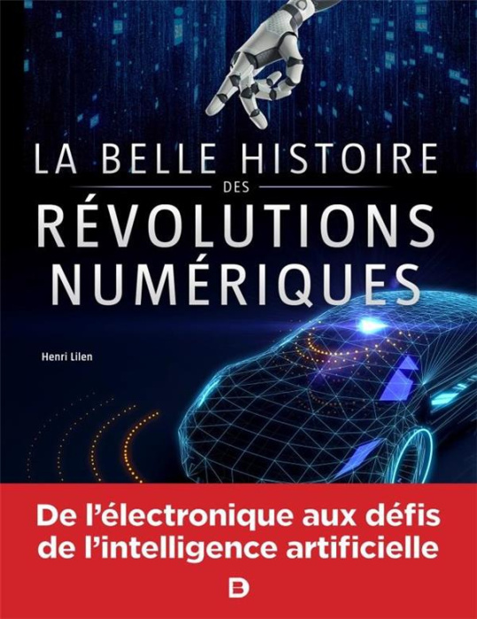 Emprunter La belle histoire des révolutions numériques livre
