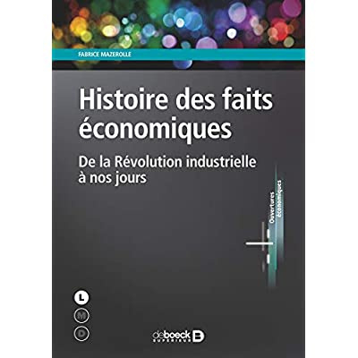 Emprunter Histoire des faits économiques. De la Révolution industrielle à nos jours livre