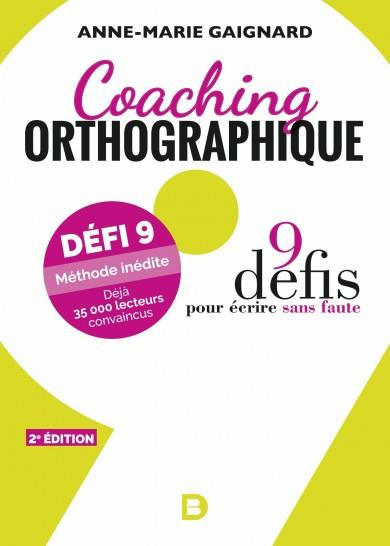 Emprunter Coaching orthographique. 9 défis pour écrire sans faute, 2e édition livre