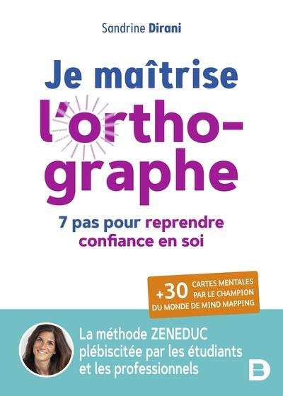 Emprunter Je maîtrise l’orthographe. 7 pas pour reprendre confiance en soi livre