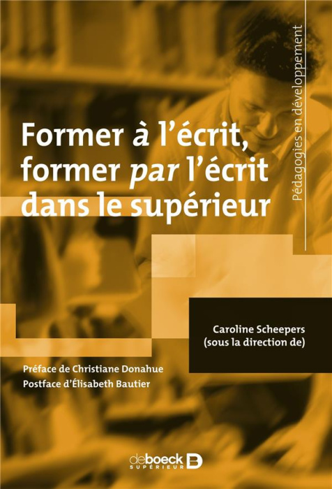 Emprunter Former à l'écrit, former par l'écrit dans le supérieur livre