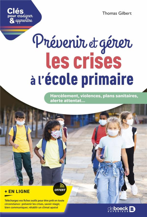 Emprunter Prévenir et gérer les crises à l'école primaire livre