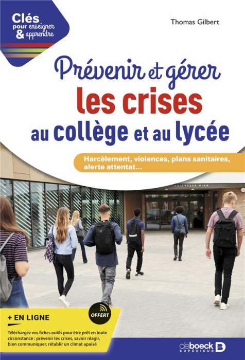 Emprunter Prévenir et gérer les crises au collège et au lycée. Harcèlement, violences, plans sanitaires, alert livre