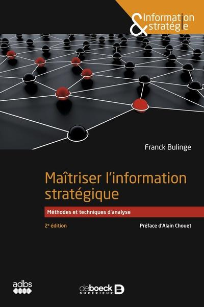 Emprunter Maîtriser l’information stratégique. Méthodes et techniques d'analyse livre