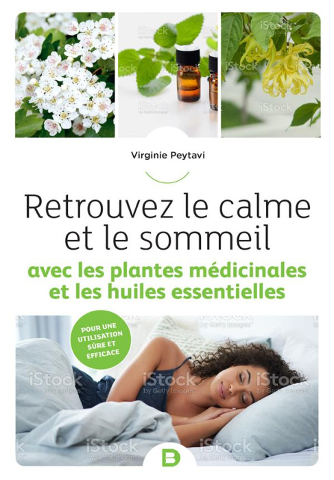Emprunter Retrouvez le calme et le sommeil avec les plantes médicinales et les huiles essentielles livre