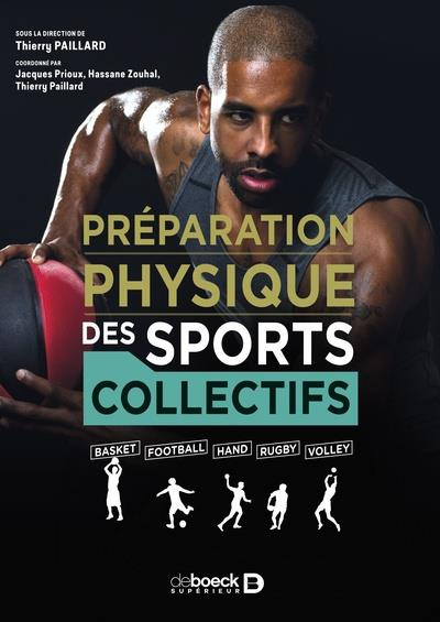 Emprunter Préparation physique des sports collectifs. Basket, football, hand, rugby, volley livre