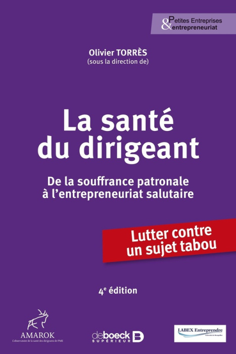 Emprunter La santé du dirigeant. De la souffrance patronale à l'entrepreneuriat salutaire, 4e édition livre