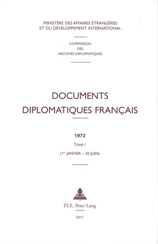 Emprunter Documents diplomatiques français 1972. Tome 1 (1er janvier - 30 juin) livre
