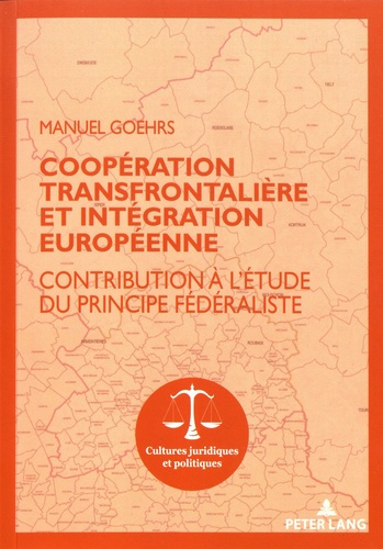 Emprunter Coopération transfrontalière et intégration européenne. Contribution à l'étude du principe fédéralis livre