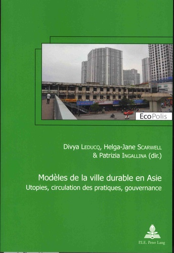 Emprunter Modèles de la ville durable en Asie. Utopies, circulation des pratiques, gouvernance, Textes en fran livre