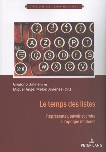 Emprunter Le temps des listes. Représenter, savoir et croire à l'époque moderne, Textes en français et en espa livre