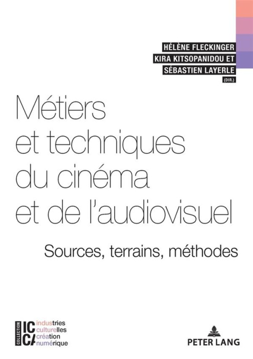 Emprunter Métiers et techniques du cinéma et de l'audiovisuel. Sources, terrains, méthodes livre