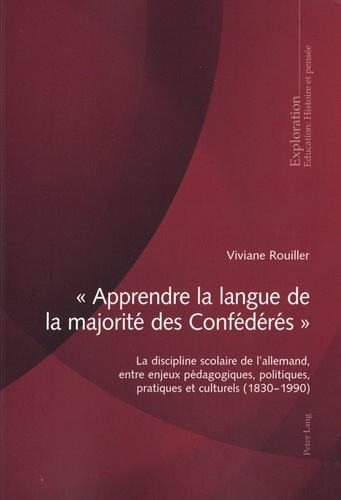 Emprunter Apprendre la langue de la majorité des Confédérés. La discipline scolaire de l'allemand, entre enj livre