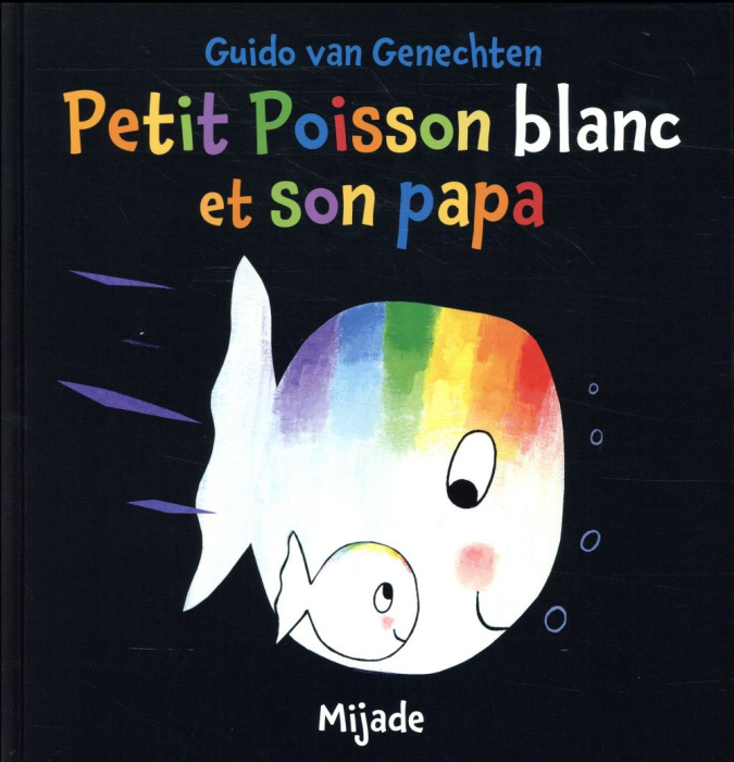 Emprunter Petit poisson blanc et son papa livre