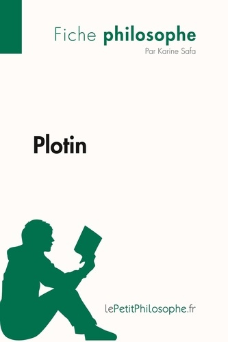 Emprunter Plotin (Fiche philosophe). Comprendre la philosophie avec lePetitPhilosophe.fr livre