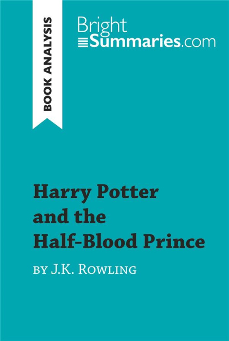 Emprunter HARRY POTTER AND THE HALF-BLOOD PRINCE BY J.K. ROWLING (BOOK ANALYSIS) - DETAILED SUMMARY, ANALYSIS livre