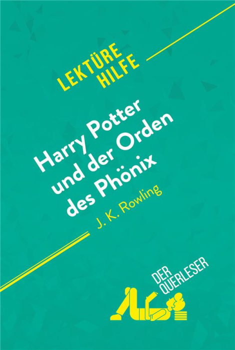 Emprunter HARRY POTTER UND DER ORDEN DES PHONIX VON J. K. ROWLING (LEKTUREHILFE) - DETAILLIERTE ZUSAMMENFASSUN livre
