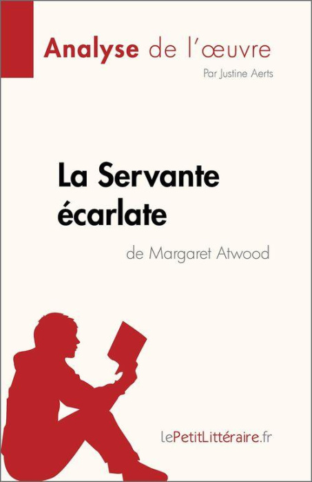 Emprunter La Servante écarlate de Margaret Atwood (Analyse de l'oeuvre). Résumé complet et analyse détaillée d livre
