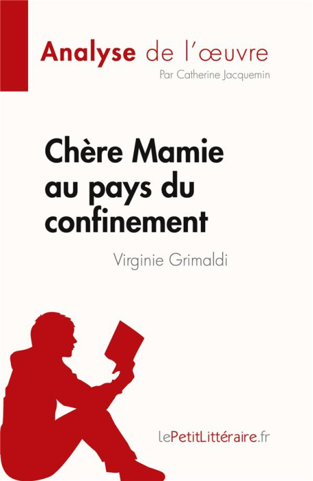 Emprunter Chère Mamie au pays du confinement. Analyse de l'oeuvre livre