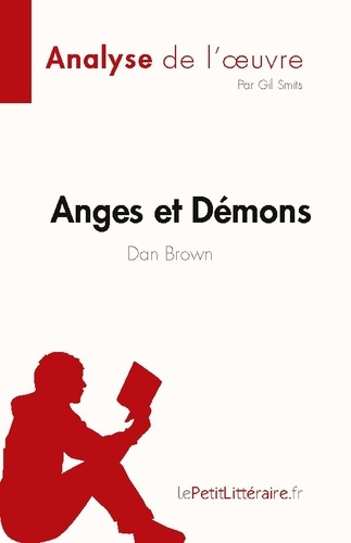 Emprunter Anges et Démons de Dan Brown (Analyse de l'oeuvre). Résumé complet et analyse détaillée de l'oeuvre livre