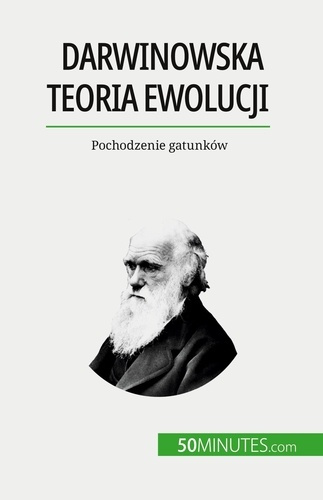 Emprunter Darwinowska teoria ewolucji. Pochodzenie gatunków livre