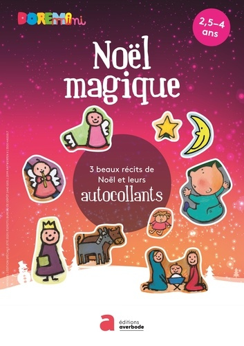 Emprunter Noël magique. 3 beaux récits de Noël et leurs autocollants livre