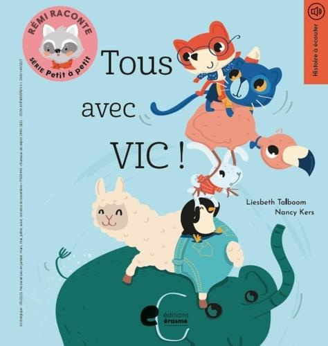 Emprunter Rémi raconte. Série Petit à petit : Tous avec Vic ! livre