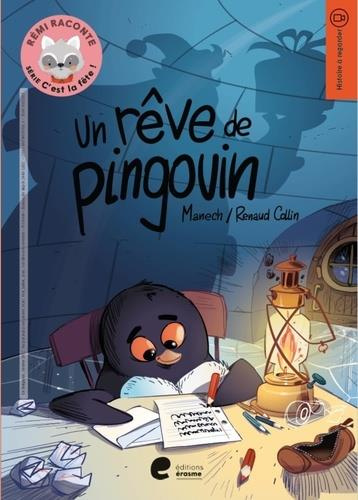 Emprunter Rémi raconte. Série C'est la fête ! : Un rêve de pingouin livre