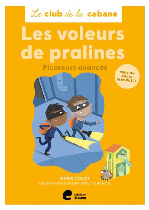 Emprunter Le club de la cabane : Les voleurs de pralines. Picoreurs avancés [ADAPTE AUX DYS livre