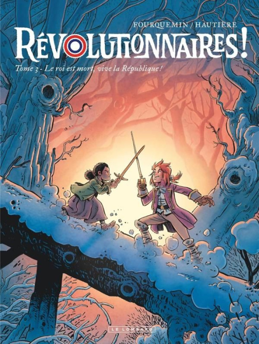 Emprunter Révolutionnaires ! Tome 3 : Le roi est mort, vive la République ! livre