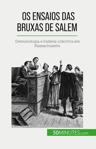 Emprunter Os ensaios das bruxas de Salem. Demonologia e histeria colectiva em Massachusetts livre