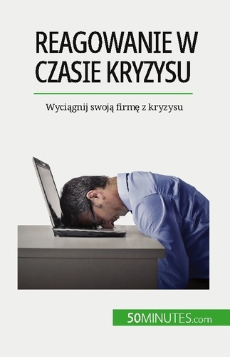 Emprunter Reagowanie w czasie kryzysu. Wyciagnij swoja firme z kryzysu livre