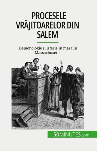 Emprunter Procesele vrajitoarelor din Salem. Demonologie ?i isterie în masa în Massachusetts livre