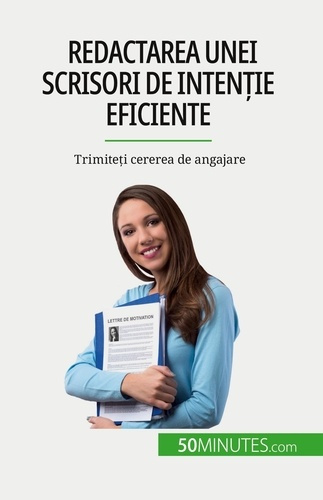 Emprunter Redactarea unei scrisori de inten?ie eficiente. Trimite?i cererea de angajare livre