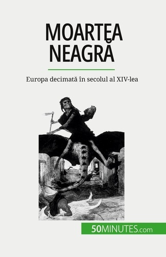 Emprunter Moartea neagra. Europa decimata în secolul al XIV-lea livre