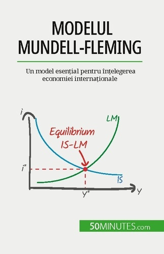 Emprunter Modelul Mundell-Fleming. Un model esen?ial pentru în?elegerea economiei interna?ionale livre