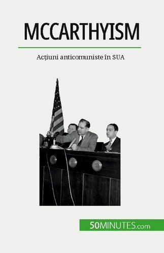 Emprunter McCarthyism. Ac?iuni anticomuniste în SUA livre