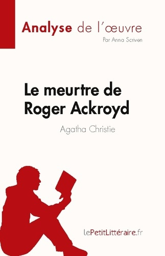 Emprunter Le meurtre de Roger Ackroyd de Agatha Christie (Analyse de l'oeuvre). Résumé complet et analyse déta livre