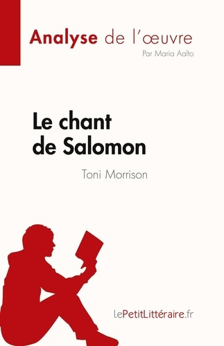 Emprunter Le chant de Salomon de Toni Morrison (Analyse de l'oeuvre). Résumé complet et analyse détaillée de l livre
