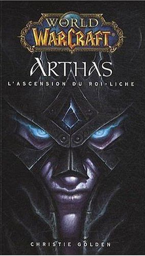 Emprunter World of Warcraft : Arthas. L'ascension du roi-liche livre