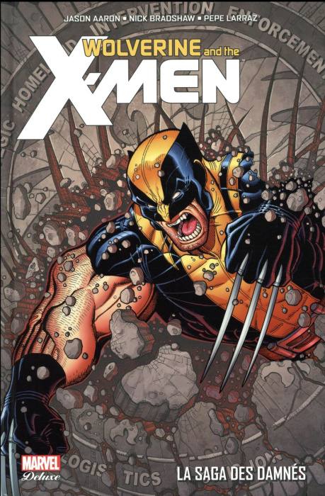 Emprunter Wolverine and the X-Men : La saga des damnés livre