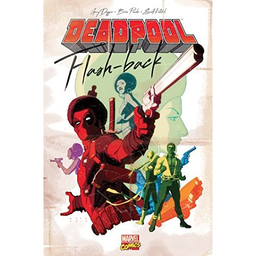Emprunter Deadpool : Flash-back livre