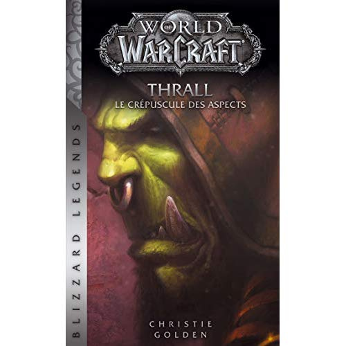 Emprunter World of Warcraft Tome : Thrall, le crépuscule des aspects livre