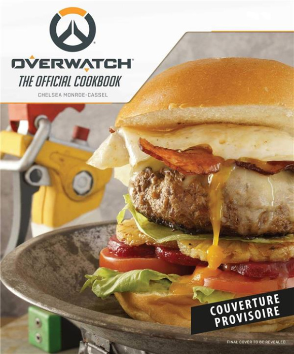 Emprunter Overwatch. Le livre de cuisine officiel livre