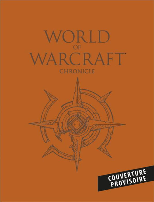 Emprunter World of Warcraft chroniques Tomes 1 à 3 : Coffret en 3 volumes. Avec trois prestigieuses cartes d' livre