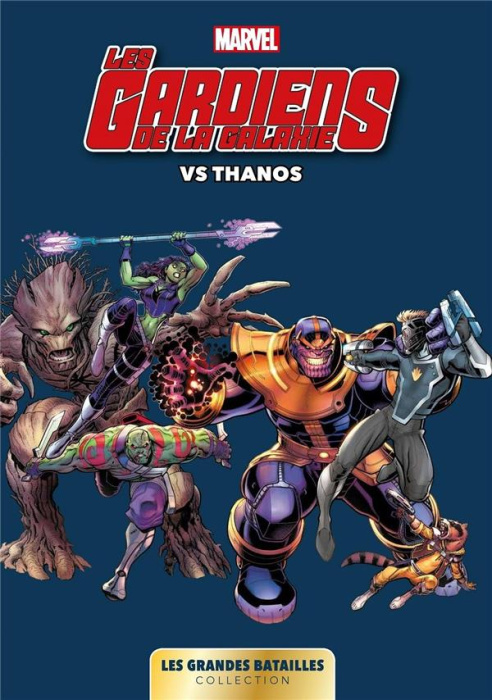 Emprunter Marvel : Les grandes batailles. Tome 2, Les Gardiens de la Galaxie Vs Thanos livre