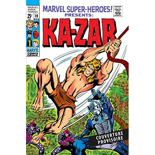 Emprunter Ka-Zar L'intégrale : 1969-1973 livre