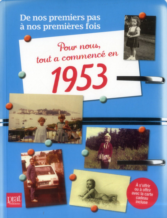 Emprunter Pour nous tout a commencé en 1953. De nos premiers pas à nos premières fois livre