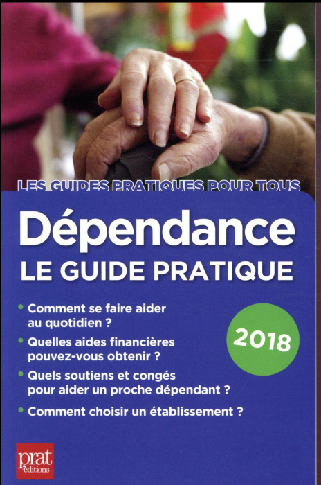 Emprunter Dépendance. Le guide pratique, Edition 2018 livre