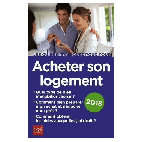 Emprunter Acheter son logement. Edition 2018 livre
